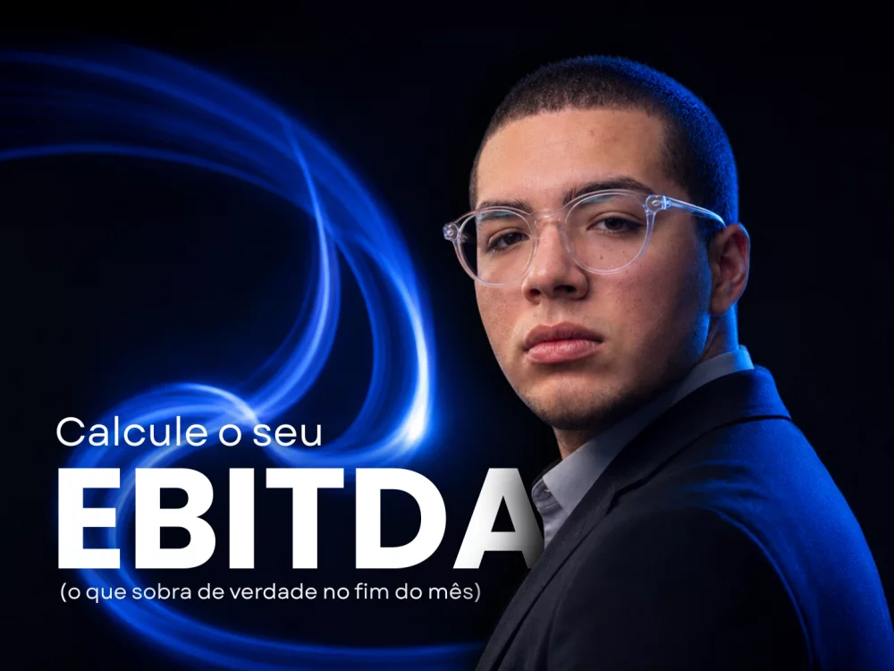 Calcule o seu EBITDA: o que sobra de verdade no fim do mês
